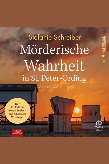 Mörderische Wahrheit in St Peter-Ording - Der 13 Fall für Torge Trulsen und Charlotte Wiesinger - cover