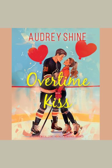 Overtime Kiss (A Fairview Falcons Hockey Romance—Book 2) - Digitally narrated using a synthesized voice - cover