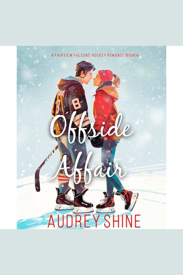 Offside Affair (A Fairview Falcons Hockey Romance—Book 4) - Digitally narrated using a synthesized voice - cover