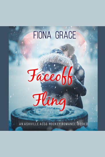Faceoff Fling (An Ashville Aces College Hockey Romance—Book 3) - Digitally narrated using a synthesized voice - cover