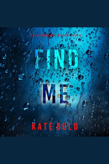 Find Me (An Addison Shine FBI Suspense Thriller—Book 1) - Digitally narrated using a synthesized voice - cover