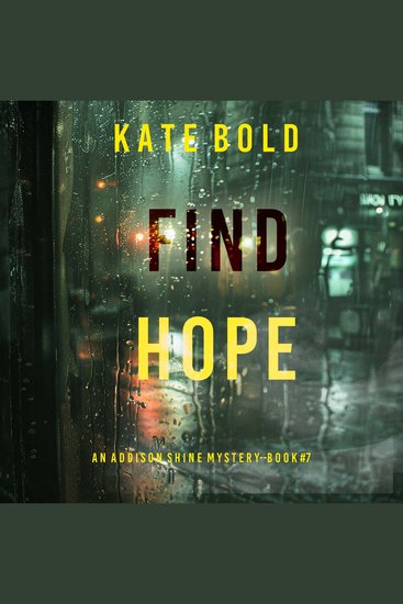 Find Hope (An Addison Shine FBI Suspense Thriller—Book 7) - Digitally narrated using a synthesized voice - cover