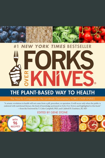 Forks Over Knives - The Plant-Based Way to Health - cover