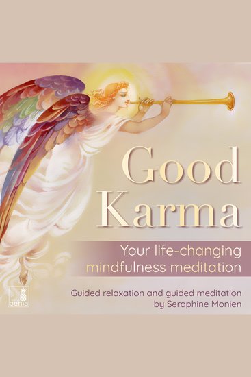 Good karma - Your life-changing mindfulness meditation - Guided relaxation and guided meditation (Unabridged) - cover