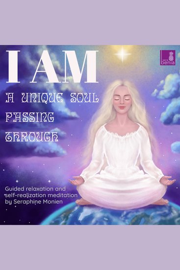 I am a unique soul - Passing through - Guided relaxation and self-realization meditation (Unabridged) - cover