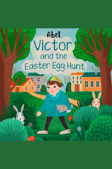 Abel Originals Victor and the Easter Egg Hunt - cover
