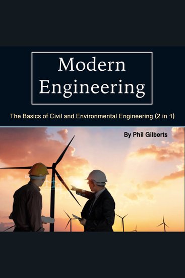 Modern Engineering - The Basics of Civil and Environmental Engineering (2 in 1) - cover