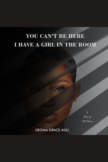 You can't be here i have a girl in the room - a tale of 226 days - cover