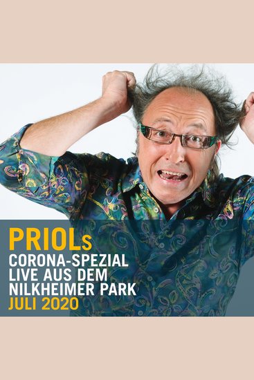 Urban Priol - Live aus dem Nilkheimer Park Juli 2020 Priols Corona-Spezial - cover