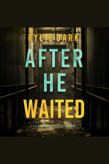 After He Waited (A Sloane Riddle Suspense Thriller—Book Four) - Digitally narrated using a synthesized voice - cover