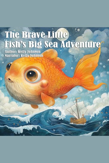 The Brave Little Fish's Big Sea Adventure - cover