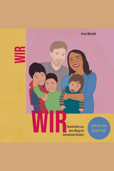 WIR: Geschichten aus dem Alltag mit behinderten Kindern - cover