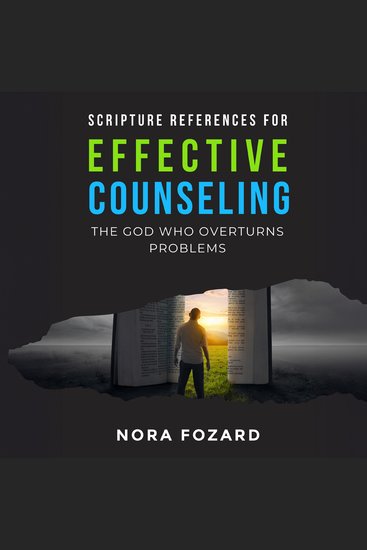Scripture References for Effective Counseling - The God Who Overturns Problems - cover