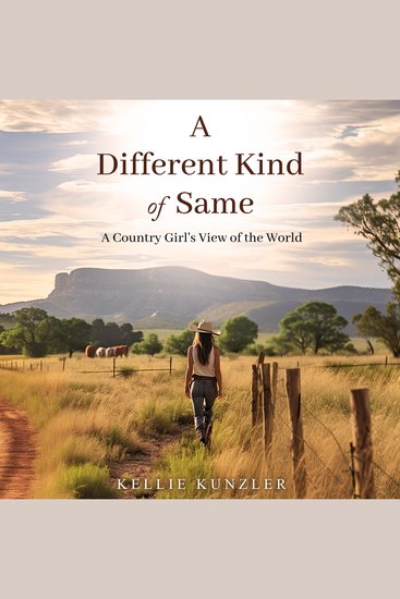 A Different Kind of Same - A Country Girl's View of the World - cover