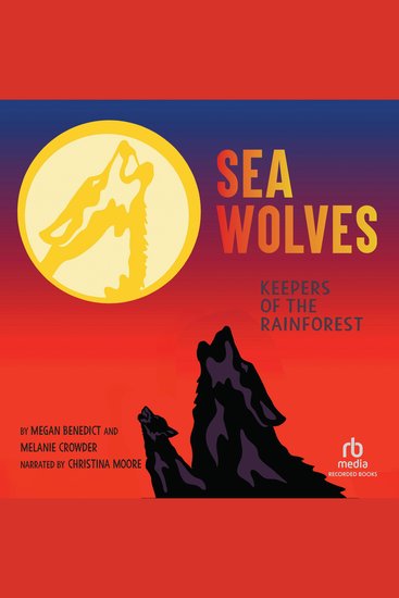 Sea Wolves - Keepers of the Rainforest - cover