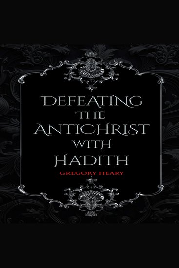 Defeating the Antichrist with Hadith - cover