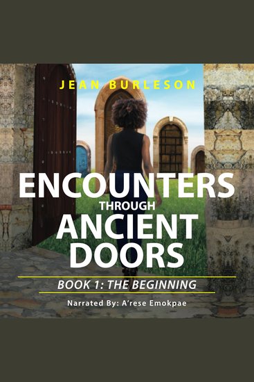 Encounters through Ancient Doors - Book 1: The Beginning - cover