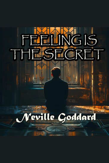 Feeling Is The Secret - cover
