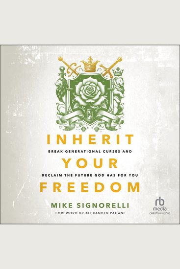 Inherit Your Freedom - Break Generational Curses and Reclaim the Future God Has for You - cover