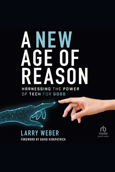 A New Age of Reason - Harnessing the Power of Tech for Good - cover