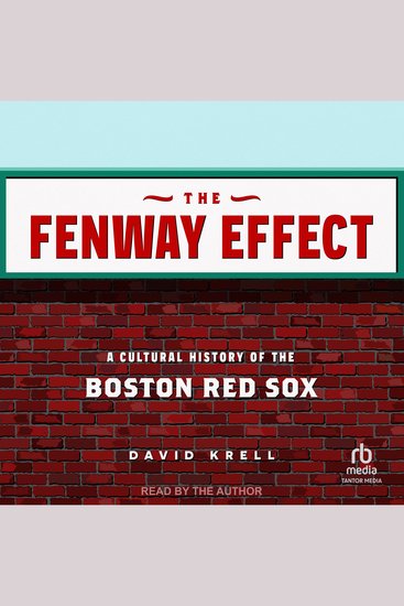 The Fenway Effect - A Cultural History of the Boston Red Sox - cover