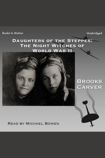 Daughters Of The Steppes: The Night Witches Of World War II - cover