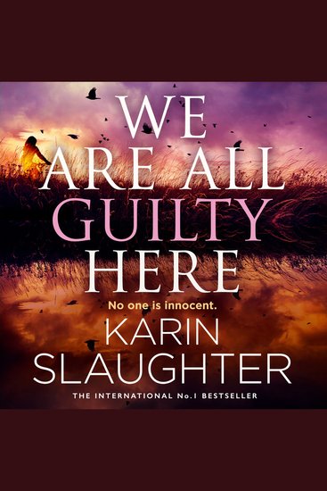 We Are All Guilty Here: The instant No1 Sunday Times bestseller a gripping crime thriller novel that will keep you up at night - cover