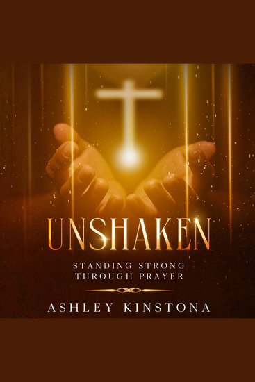 Unshaken - Standing Strong Through Prayer - cover