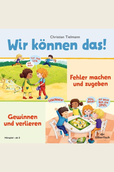 Wir können das! 2: Fehler machen und zugeben & Gewinnen und verlieren - Zwei Hörspiele zum Erlernen sozialer Kompetenzen - cover