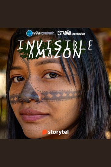 Invisible Amazon - the whole story - cover
