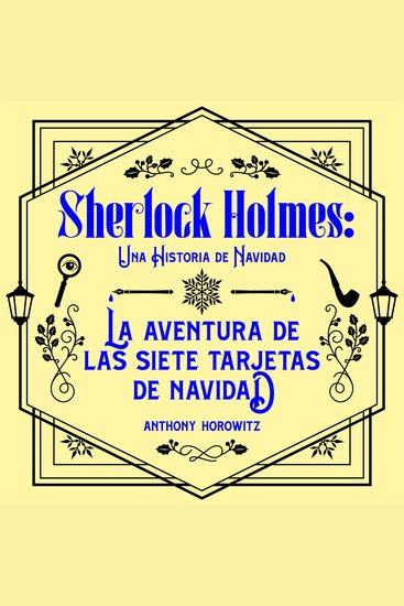 La aventura de las Siete Tarjetas de Navidad Una historia navideña de Sherlock Holmes - cover