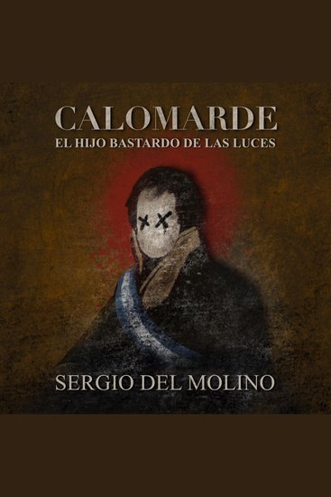 Calomarde El hijo bastardo de las luces - cover