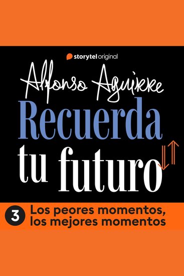 Recuerda tu futuro - E03 - cover