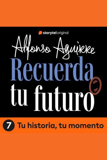 Recuerda tu futuro - E07 - cover