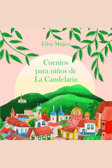 Cuentos para niños de La Candelaria - cover