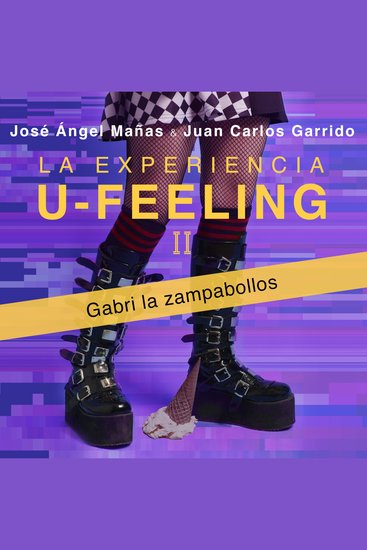 La experiencia U-Feeling II Gabri la zampabollos - cover