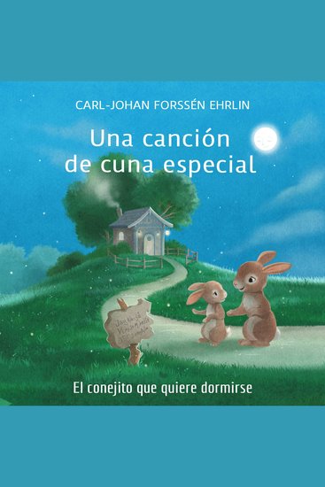 Una canción de cuna especial: El conejito que quiere dormirse - cover