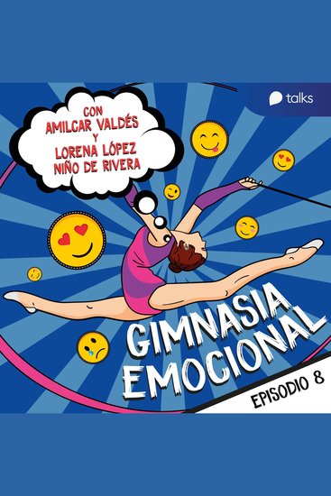 Sólo hay una vida vamos a disfrutarla - Gimnasia emocional T01E08 - cover