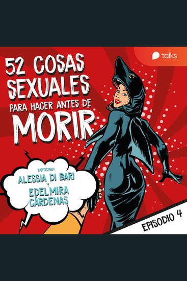 De masturbarte en pareja a tener una doble penetración - 52 cosas sexuales para hacer antes de morir T01E04 - cover