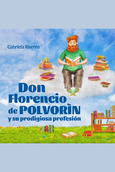 Don Florencio de Polvorín y su prodigiosa profesión - cover