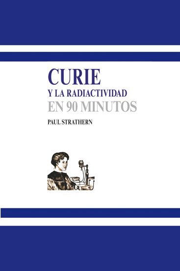 Curie y la radiactividad en 90 minutos (acento castellano) - cover