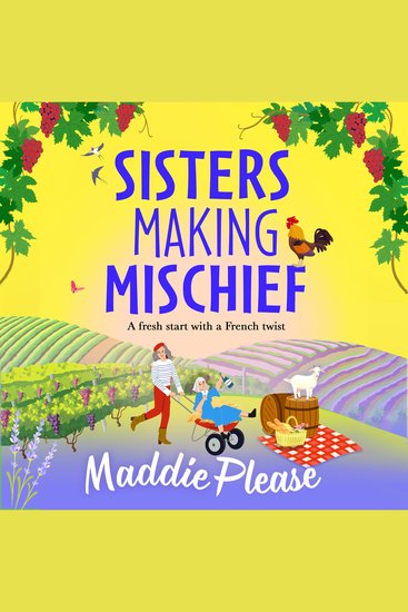 Sisters Making Mischief - A brilliantly funny feel-good read from Maddie Please for 2025 - cover