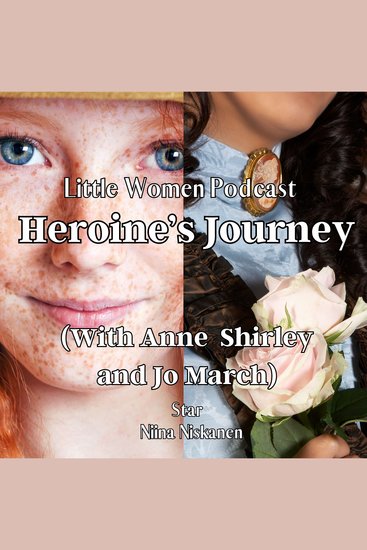 Heroine's Journey (With Anne Shirley And Jo March) - cover