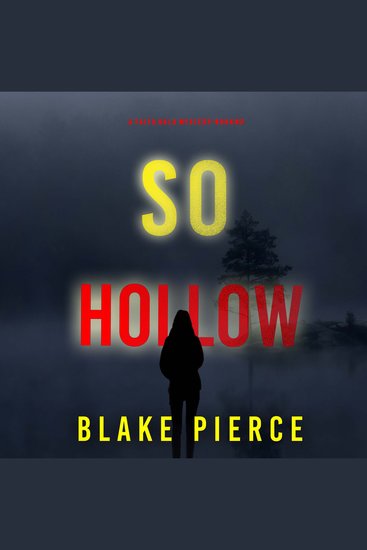 So Hollow (A Faith Bold FBI Suspense Thriller—Book Seventeen) - Digitally narrated using a synthesized voice - cover
