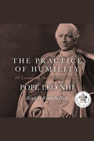 The Practice of Humility - 60 Lessons on the Virtue of Virtues - cover