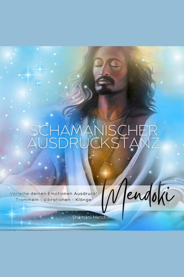 Schamanischer Ausdruckstanz - verleihe deinen Emotionen Ausdruck - cover