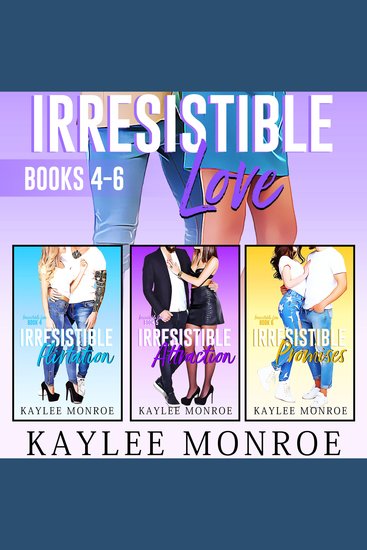 Irresistible Love Series (Books #4-#6) - cover