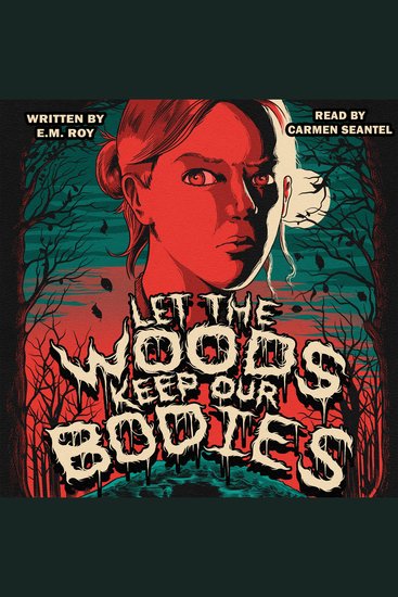 Let the Woods Keep Our Bodies - cover