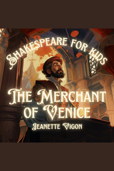 The Merchant of Venice | Shakespeare for kids - Shakespeare in a language kids will understand and love - cover