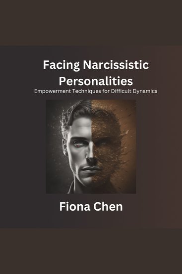 Facing Narcissistic Personalities - Empowerment Techniques for Difficult Dynamics - cover